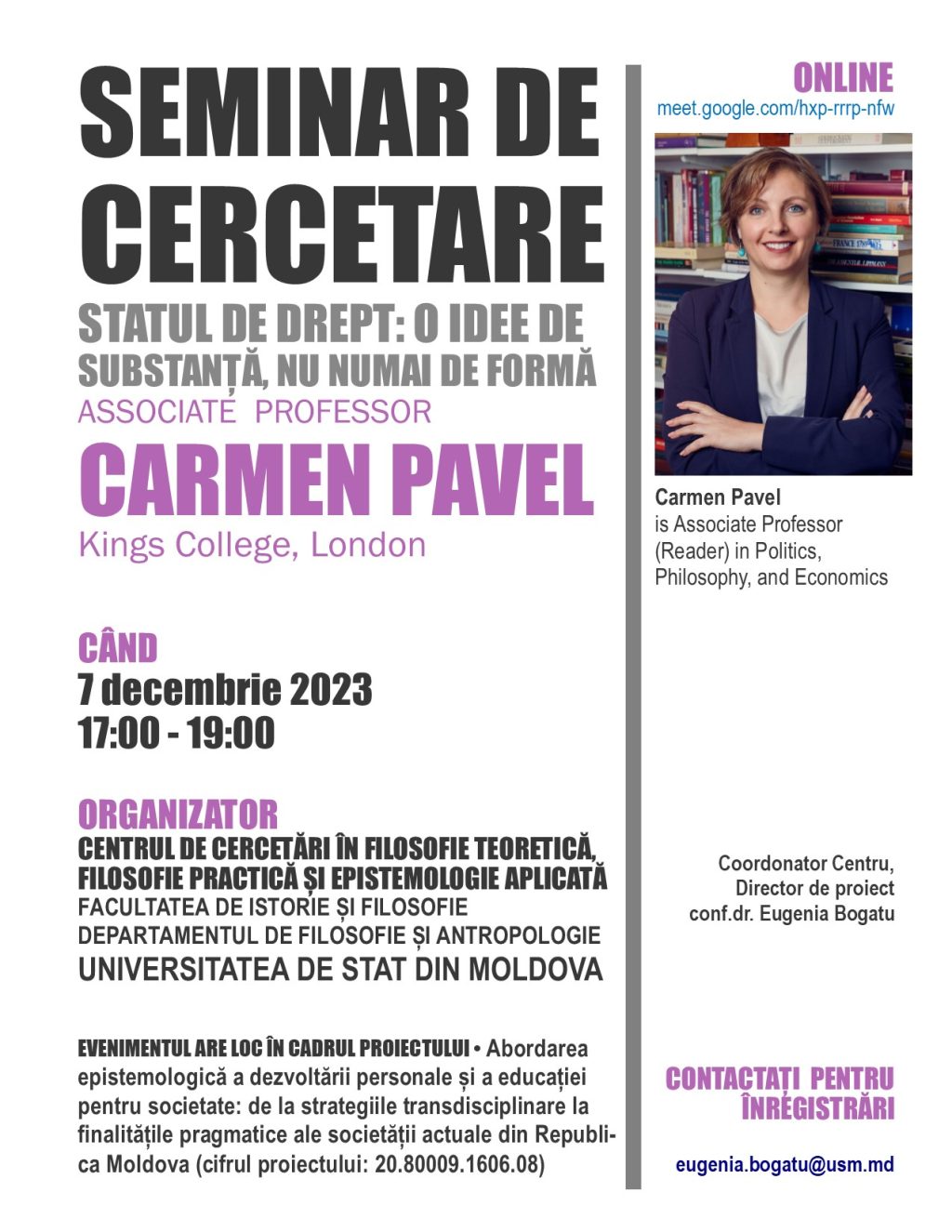 Anunț Seminar de cercetare, organizat de Centrul de Cercetări în Filosofie Teoretică, Filosofie Practică și Epistemologie Aplicată, USM. Invitată – dr. Carmen PAVEL