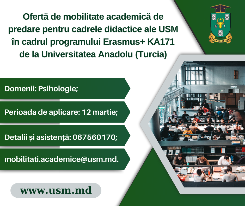 Ofertă de mobilitate academică de predare pentru cadrele didactice ale USM în cadrul programului Erasmus+ KA171 de la Universitatea Anadolu (Turcia)