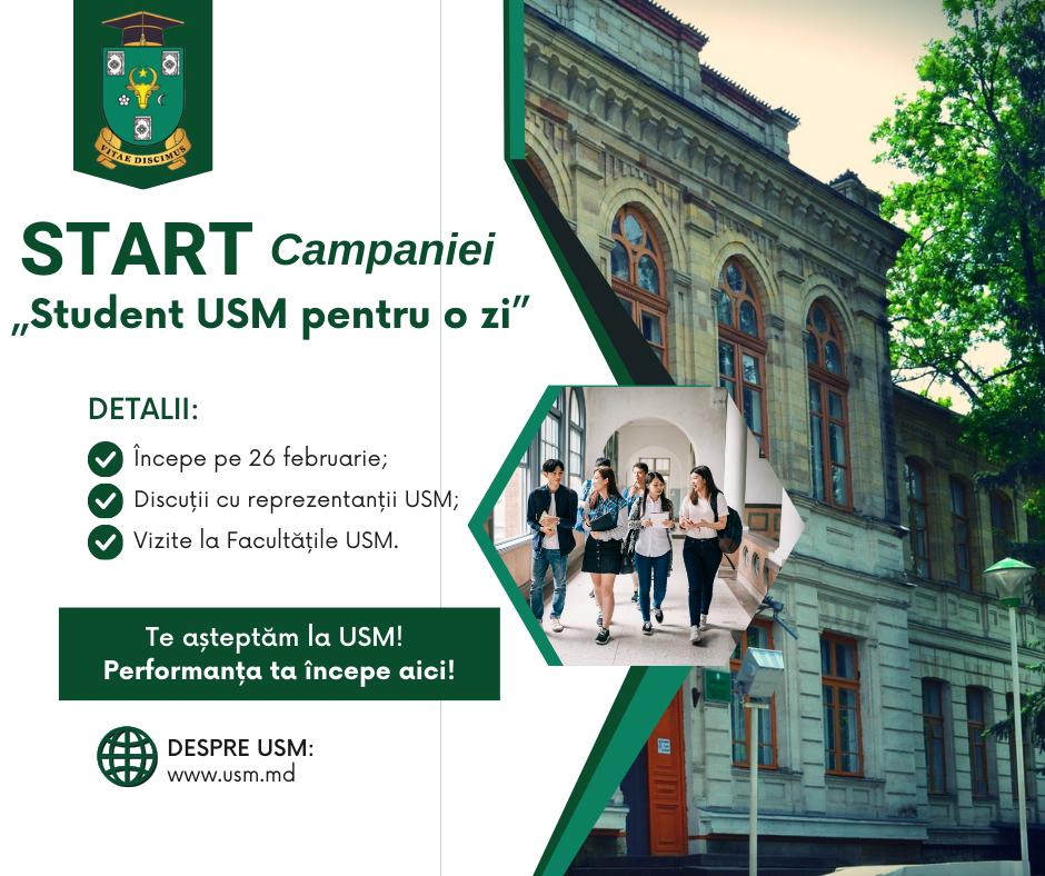 START Campaniei „Student USM pentru o zi”!