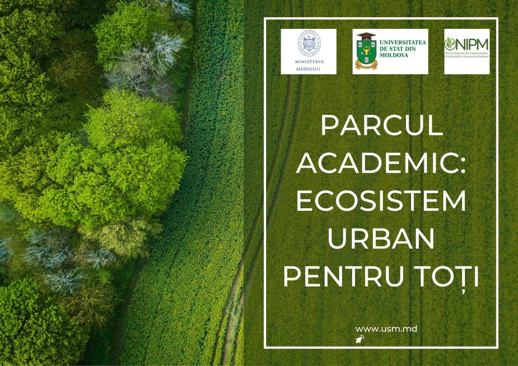 Un nou proiect la USM – Parcul Academic: Ecosistem urban pentru toți