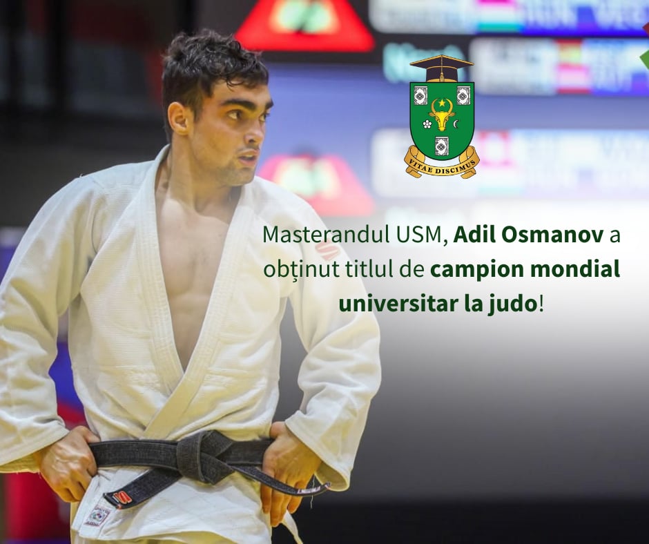 Masterandul USM, Adil Osmanov a obținut titlul de campion mondial universitar la judo!