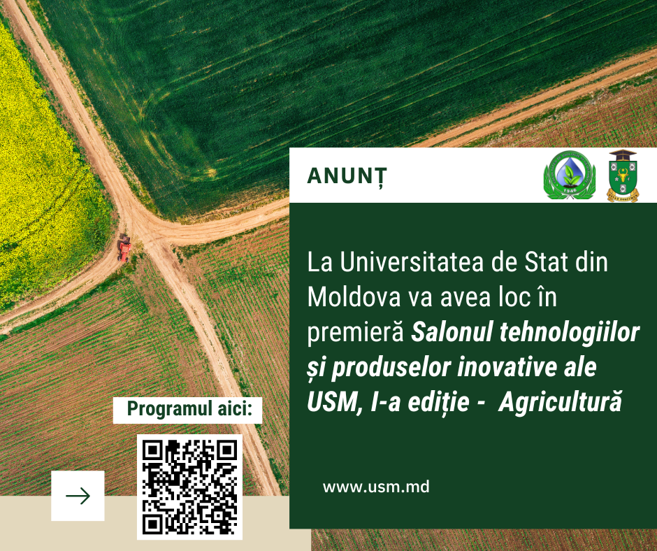 ANUNȚ: Salonul tehnologiilor și produselor inovative ale USM, Ediția I – Agricultură