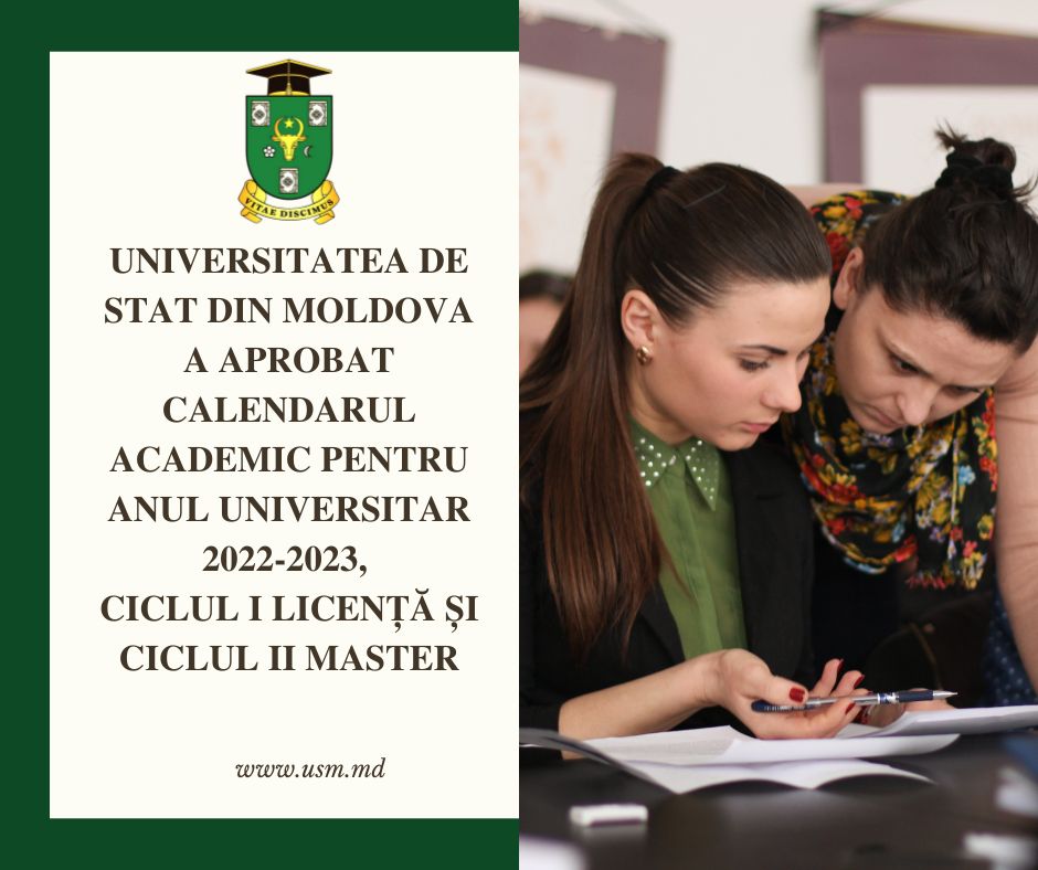 Universitatea de Stat din Moldova a aprobat calendarul academic pentru anul universitar 2022-2023, ciclul I Licență și ciclul II Master