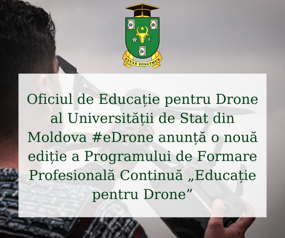 O nouă ediție a Programului de Formare Profesională Continuă „Educație pentru Drone”