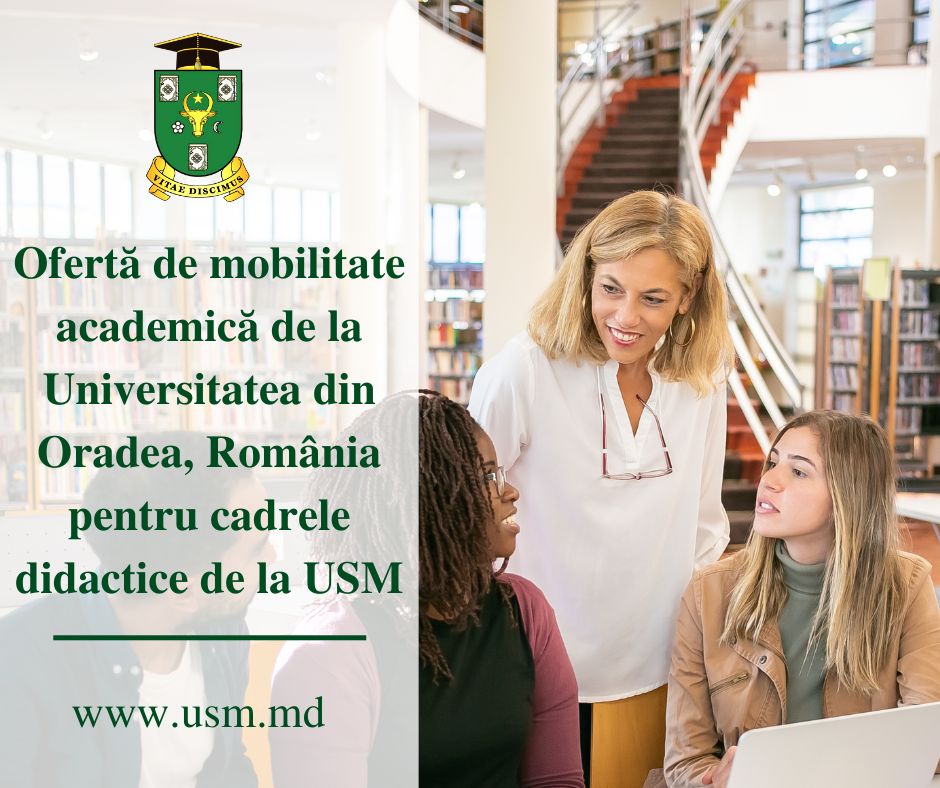 Ofertă de mobilitate academică de la Universitatea din Oradea, România pentru cadrele didactice de la USM