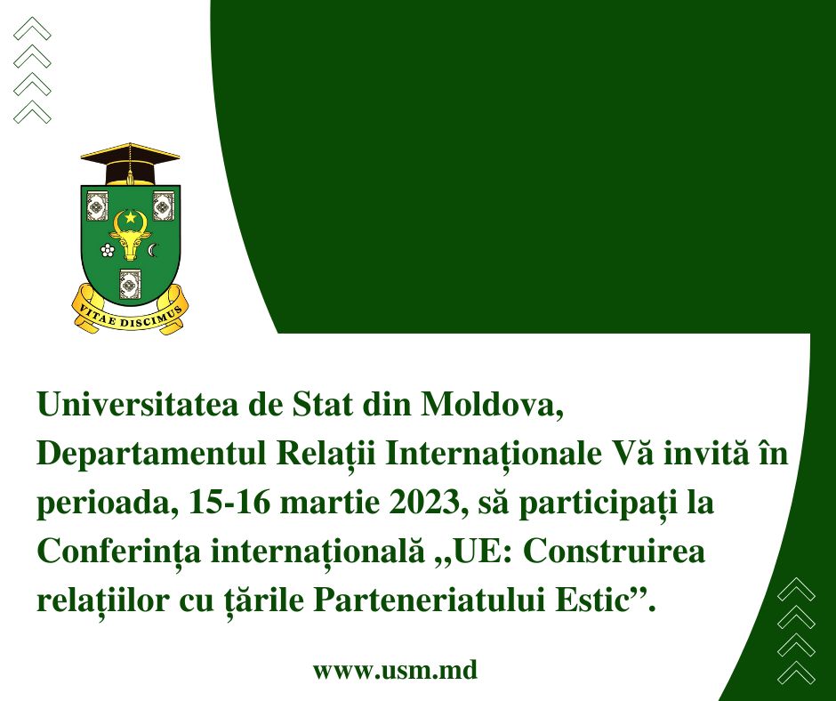 INVITAȚIE Conferința internațională „UE: Construirea relațiilor cu țările Parteneriatului Estic”
