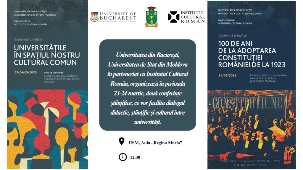 Invitație la conferințele științifice „Universitățile în spațiul nostru cultural comun” și „100 de ani de la adoptarea Constituției României de la 1923”