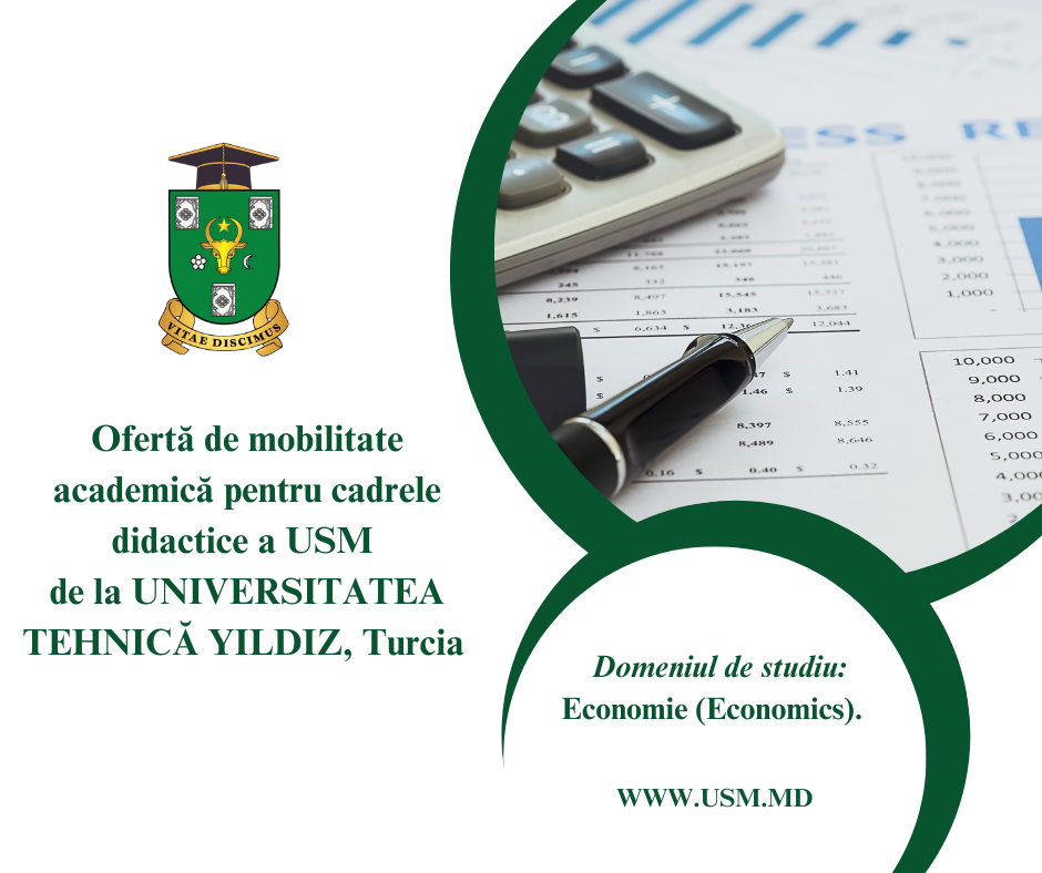 Mobilitate academică pentru cadrele didactice USM (mixtă predare/instruire), Domeniul: Economie (Economics), UNIVERSITATEA TEHNICĂ YILDIZ, Turcia