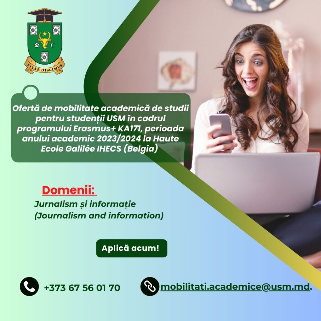 Ofertă de mobilitate academică de studii pentru studenții USM în cadrul programului Erasmus+ KA171, perioada anului academic 2023/2024 la Haute Ecole Galilée IHECS (Belgia)