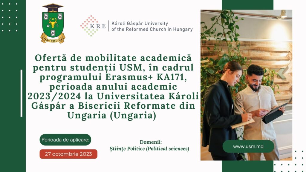 Ofertă de mobilitate academică pentru studenții USM, în cadrul programului Erasmus+ KA171, perioada anului academic 2023/2024 la Universitatea Károli Gáspár a Bisericii Reformate din Ungaria (Ungaria)
