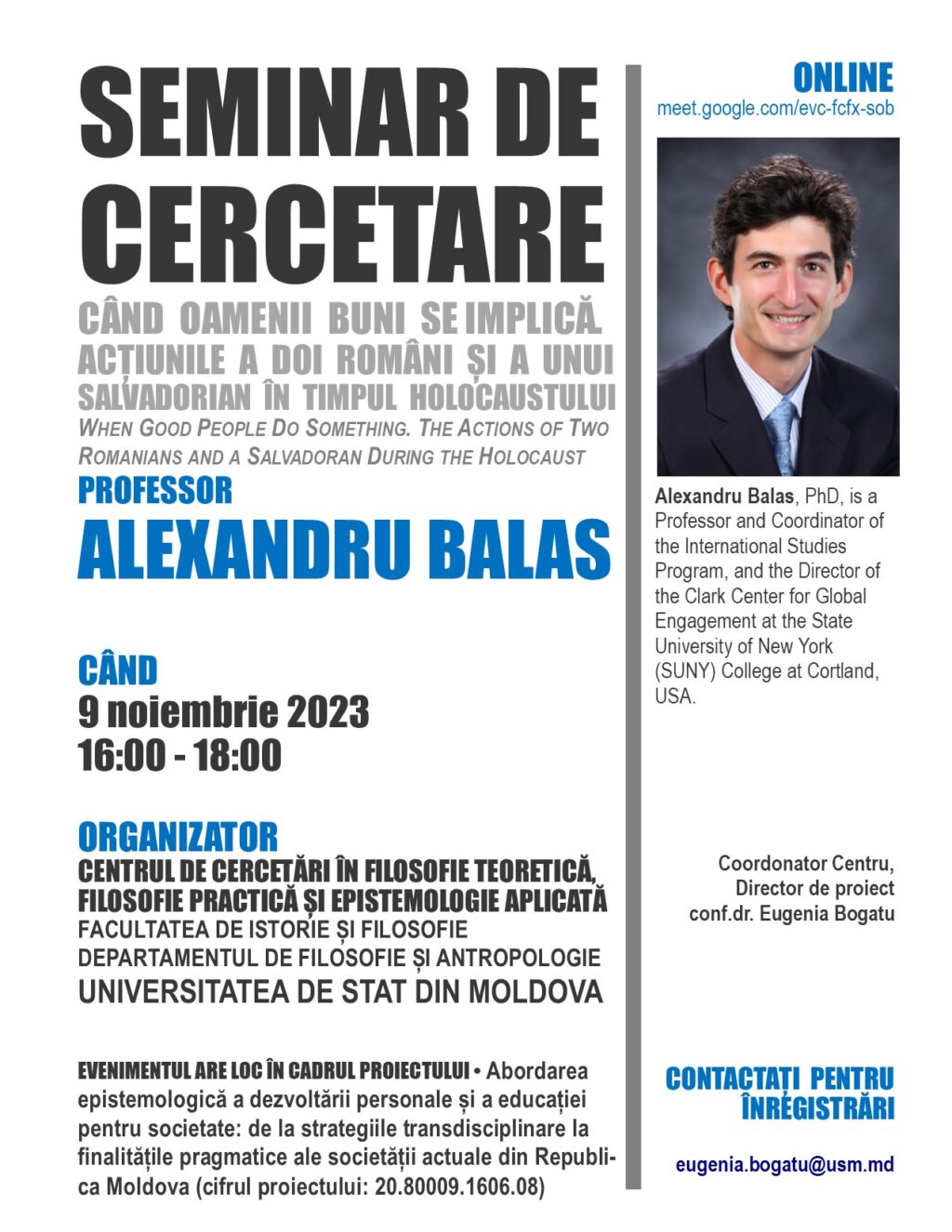 Dr. Alexandru BALAS de la Universitatea de Stat din New York – invitatul seminarului de cercetare, organizat de Centrul de Cercetări în Filosofie Teoretică, Filosofie Practică și Epistemologie Aplicată