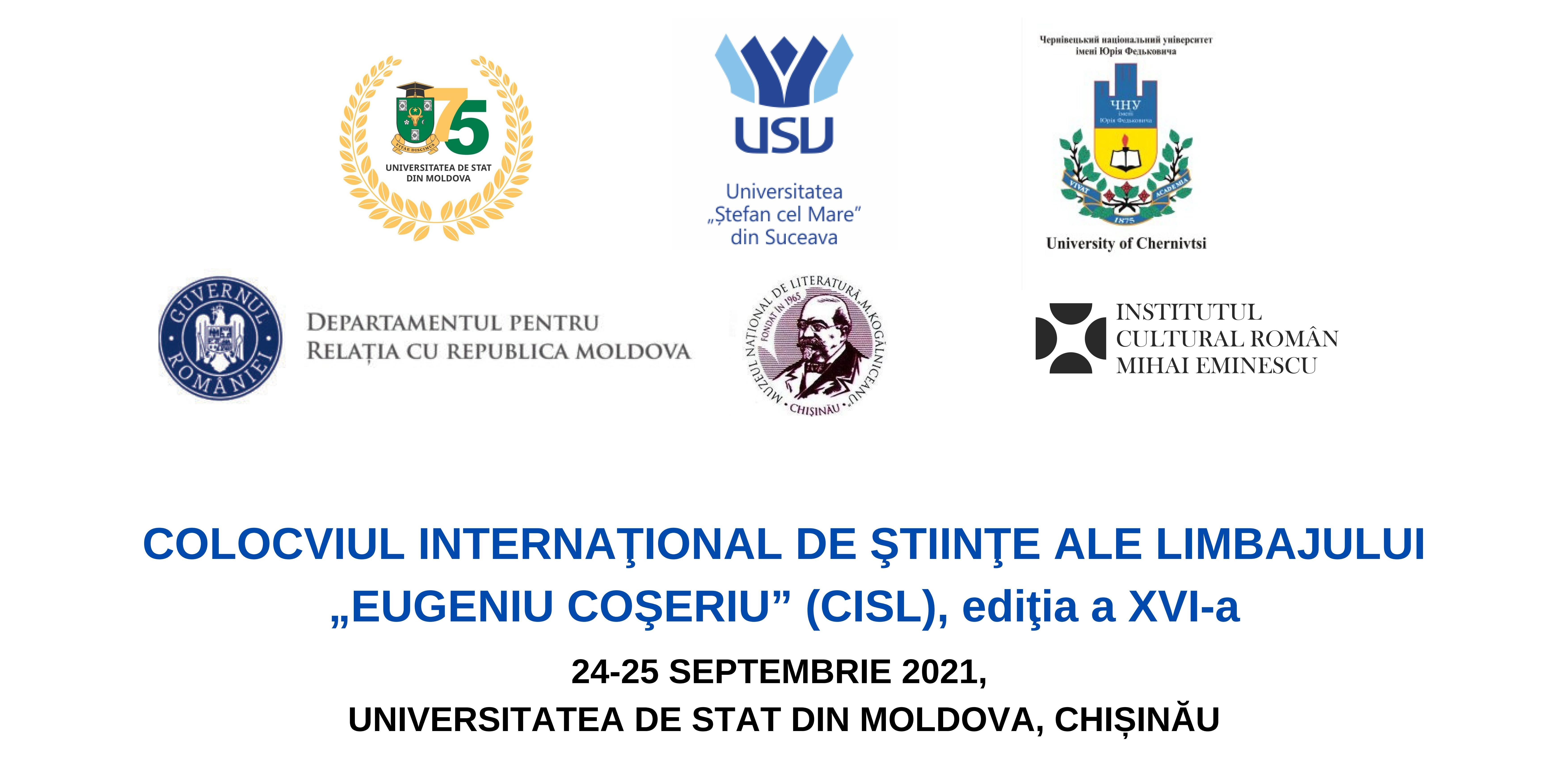 COLOCVIUL INTERNAŢIONAL DE ŞTIINŢE ALE LIMBAJULUI „EUGENIU COŞERIU” (CISL), ediţia a XVI-a