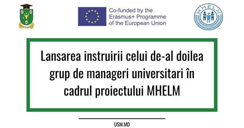 Lansarea instruirii celui de-al doilea grup de manageri universitari în cadrul proiectului MHELM