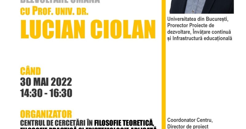 Prof. univ. dr. Lucian CIOLAN va susține prelegerea: „Învățare autentică, formare si dezvoltare umana”