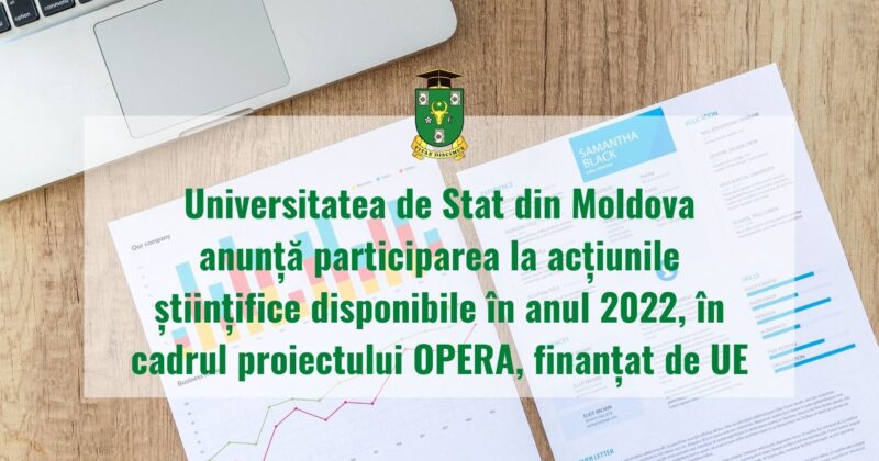 Universitatea de Stat din Moldova anunță participarea la acțiunile științifice disponibile în anul 2022, în cadrul proiectului OPERA, finanțat de UE