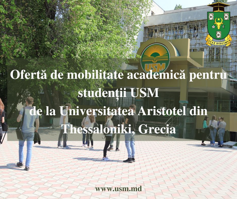 Ofertă de mobilitate academică pentru studenți de la Universitatea Aristotel din Thessaloniki, Grecia