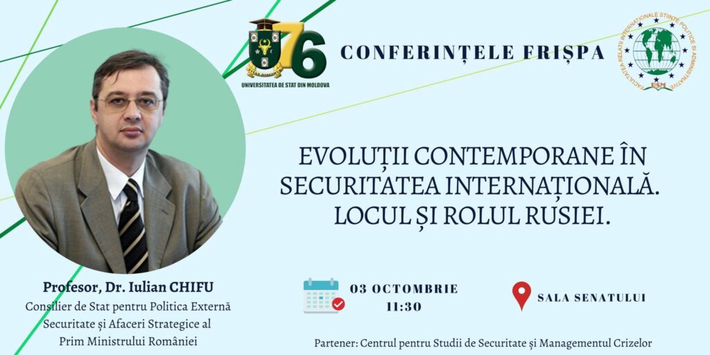 Conferința „Evoluții contemporane în securitatea internațională. Locul și rolul Rusiei”