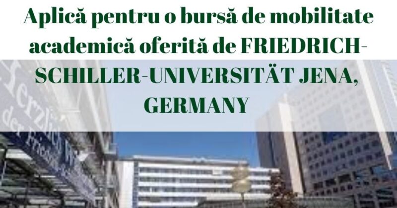 FRIEDRICH-SCHILLER-UNIVERSITÄT JENA, GERMANY – MOBILITATE ACADEMICĂ PENTRU STUDENȚII UNIVERSITĂȚII DE STAT DIN MOLDOVA