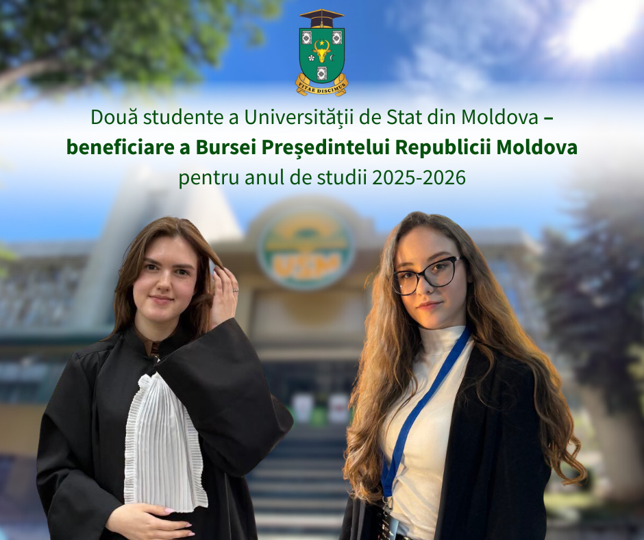 Două studente a Universității de Stat din Moldova – beneficiare a Bursei Președintelui Republicii Moldova pentru anul de studii 2025-2026