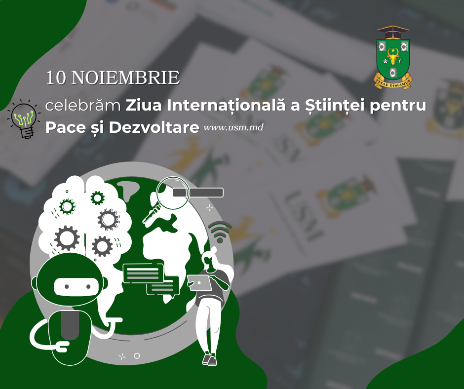 10 noiembrie – celebrăm Ziua Internațională a Științei pentru Pace și Dezvoltare