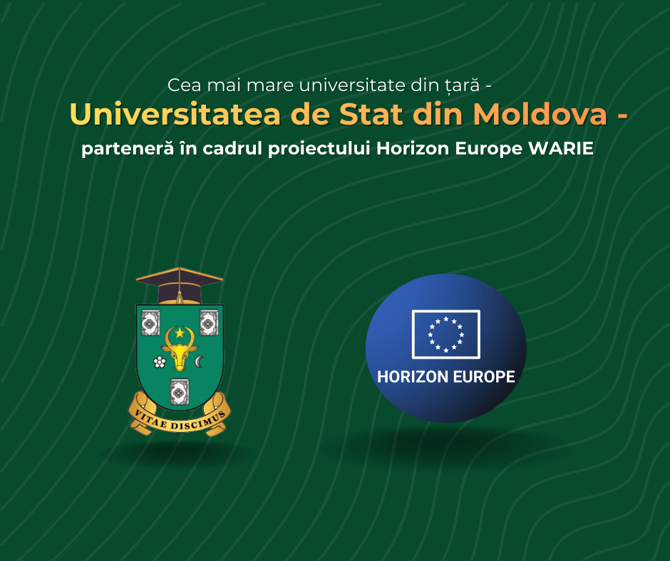 Universitatea de Stat din Moldova – parteneră în cadrul proiectului Horizon Europe WARIE