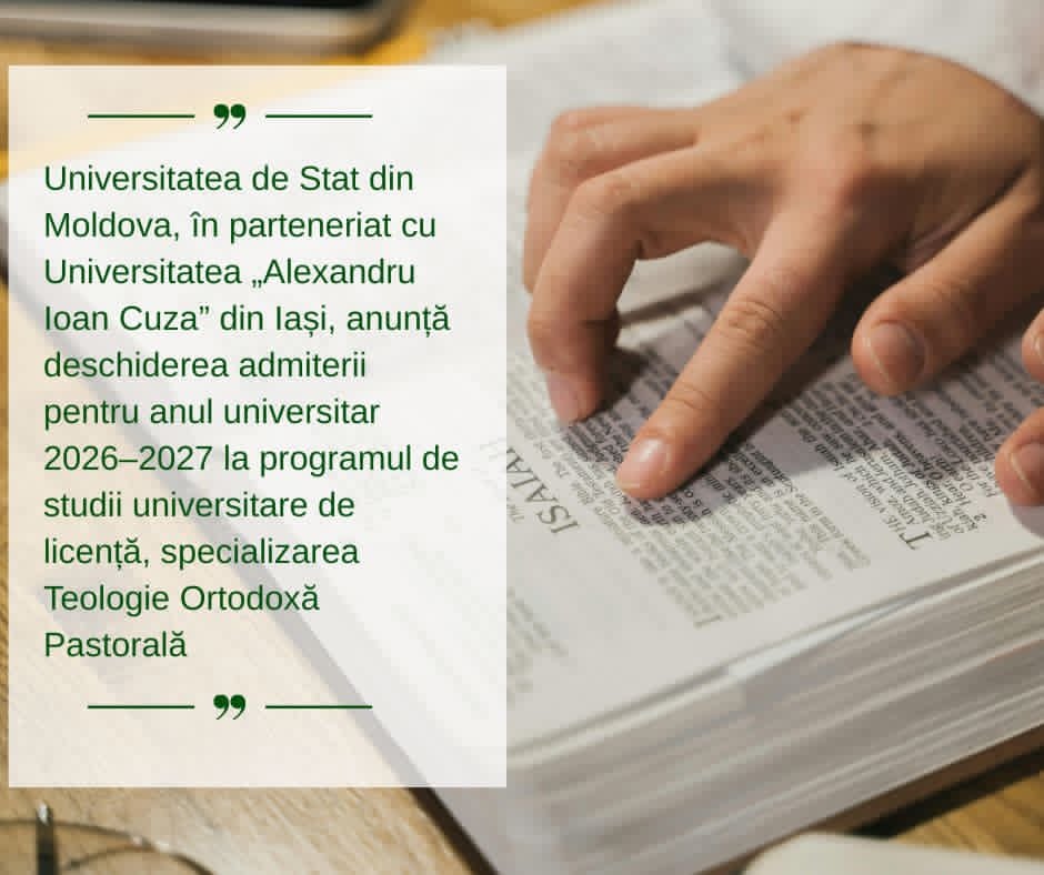 Admitere 2026 – Facultatea de Teologie Ortodoxă „Dumitru Stăniloae”, extensia Chișinău a Universității „Alexandru Ioan Cuza” din Iași