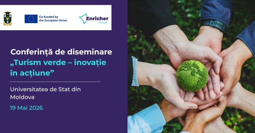 O nouă ediție a Conferinței de Diseminare „Green Tourism Innovation in Action” va avea loc pe 19 mai 2026, la USM
