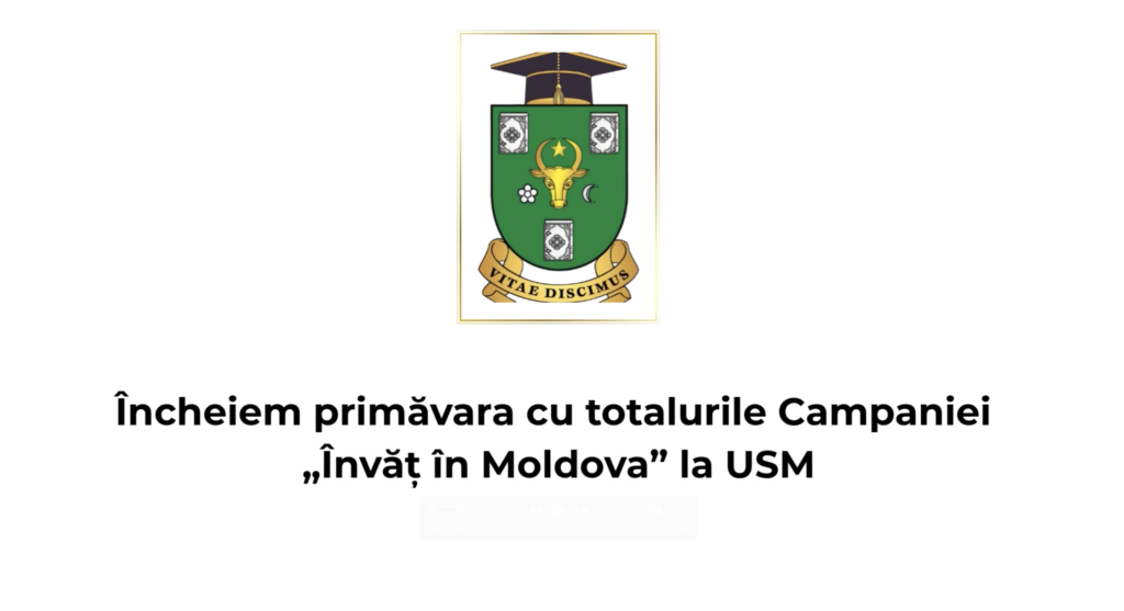 Încheiem primăvara cu totalurile Campaniei „Învață în Moldova” la USM